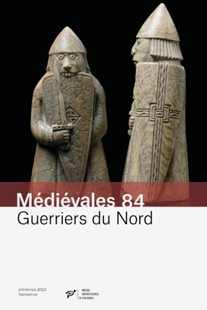 Médiévales, n° 84. Guerriers du Nord