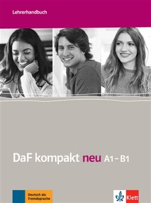 DaF kompakt neu A1-B1 : Deutsch als Fremdsprache : Lehrerhandbuch - Ilse Sander