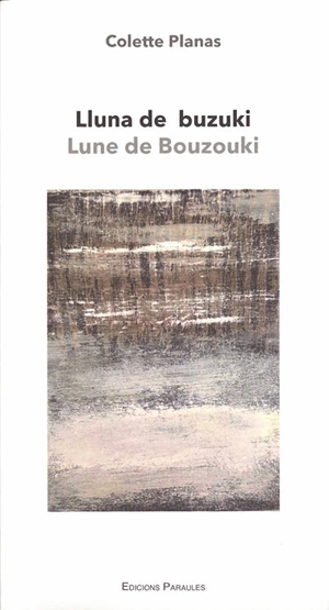 Lluna de buzuki. Lune de bouzouki - Coleta Planas