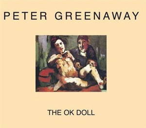 The ok doll - Peter Greenaway