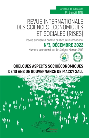 Revue internationale des sciences économiques et sociales, n° 3. Quelques aspects socioéconomiques de 10 ans de gouvernance de Macky Sall