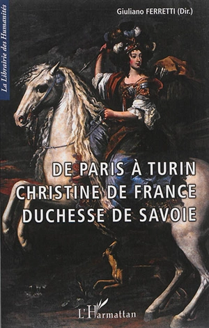 De Paris à Turin, Christine de France : duchesse de Savoie