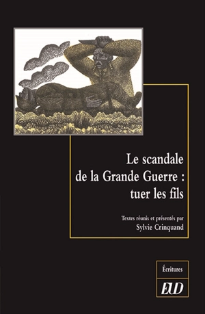 Le scandale de la Grande Guerre : tuer les fils