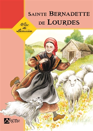 Sainte Bernadette de Lourdes - Marie-Thérèse Fischer