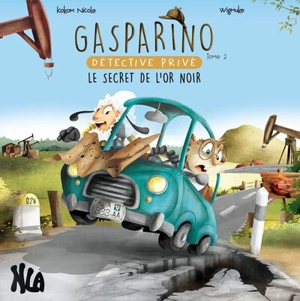 Gasparino, détective privé. Vol. 2. Le secret de l'or noir - Nicole Kokom