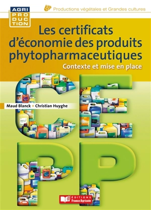 CEPP : les certificats d'économie des produits phytopharmaceutiques : contexte et mise en place - Maud Blanck