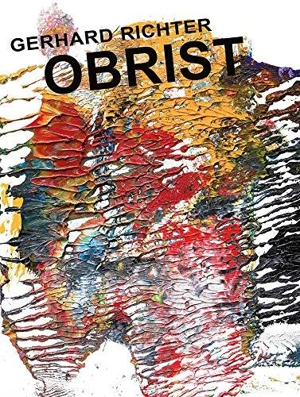 Gerhard Richter Obrist-O’Brist - Gerhard Richter