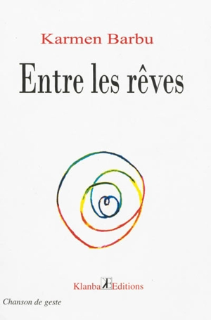 Entre les rêves - Karmen Barbu