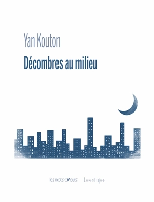 Décombres au milieu - Yan Kouton