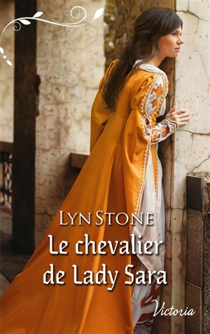 Le chevalier de lady Sara - Lyn Stone