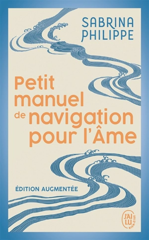 Petit manuel de navigation pour l'âme - Sabrina Philippe