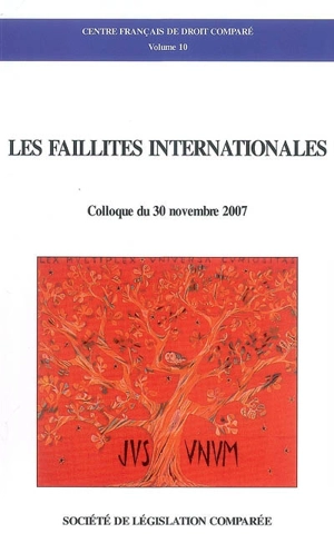 Les faillites internationales : colloque du 30 novembre 2007