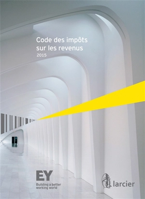 Code des impôts sur les revenus 2015 - Ernst & Young