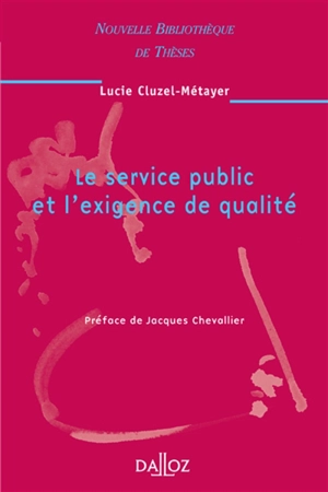 Le service public et l'exigence de qualité - Lucie Cluzel-Métayer