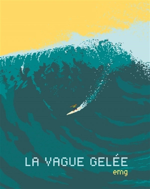 La vague gelée - EMG