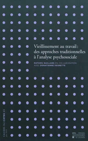 Vieillissement au travail : des approches traditionnelles à l'analyse psychosociale - Mathieu Gaillard