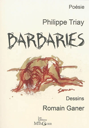 Barbaries - Philippe Triay