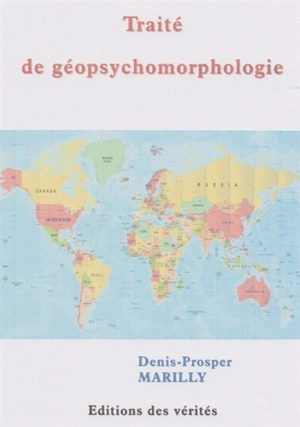 Traité de géopsychomorphologie - Denis-Prosper Marilly