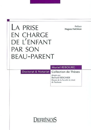 La prise en charge de l'enfant par son beau-parent - Muriel Rebourg