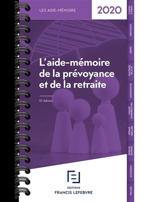 L'aide-mémoire de la prévoyance et de la retraite : 2020 - Editions Francis Lefebvre