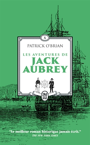 Les aventures de Jack Aubrey : romans. Vol. 10 - Patrick O'Brian