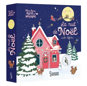 La nuit de Noël : mon livre boîte à musique - Amélie Laffaiteur