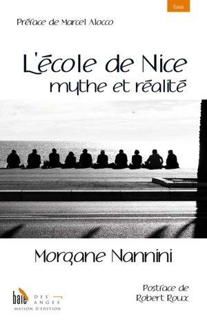 L'école de Nice : mythe et réalité - Morgane Nannini