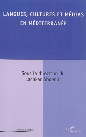 Langues, cultures et médias en Méditerranée