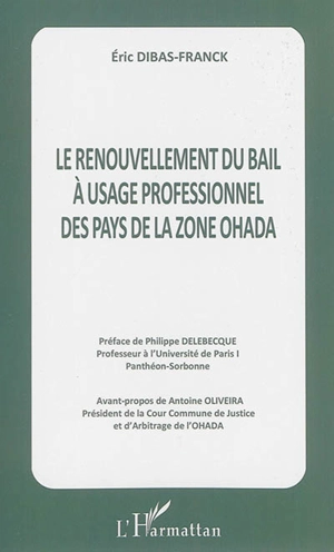 Le renouvellement du bail à usage professionnel des pays de la zone OHADA - Eric Dibas-Franck