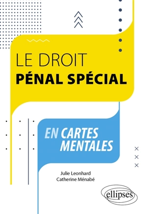 Le droit pénal spécial en cartes mentales - Julie Leonhard