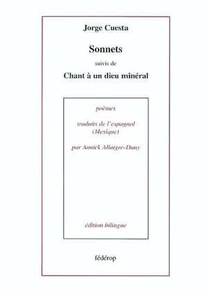 Sonnets. Chant à un dieu minéral - Jorge Cuesta