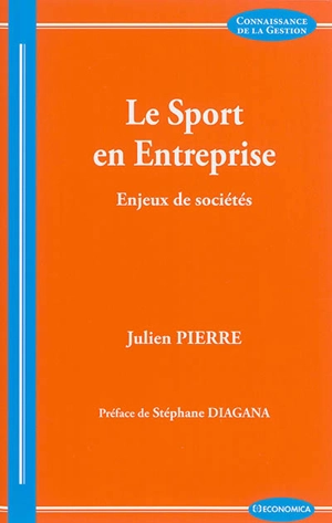 Le sport en entreprise : enjeux de sociétés - Julien Pierre