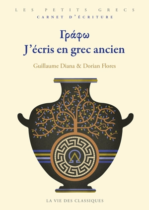 J'écris en grec ancien - Guillaume Diana