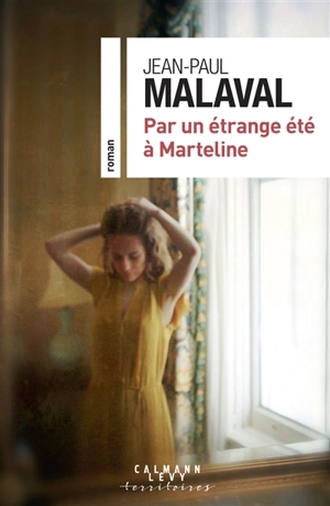 Par un étrange été à Marteline - Jean-Paul Malaval