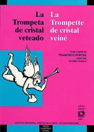 La trompette de cristal veiné. La trompeta de cristal veteado - Francisco Portes