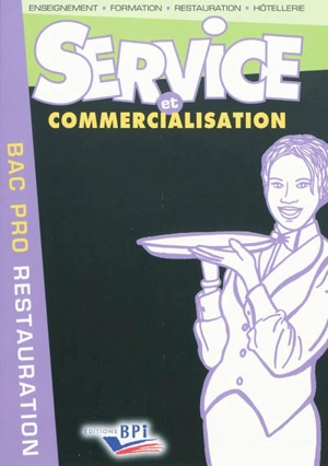 Service et commercialisation : bac pro restauration - Clémence Nadiras