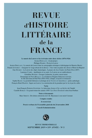 Revue d'histoire littéraire de la France, n° 3 (2019). Le musée du Louvre et les écrivains entre deux siècles (1874-1926)