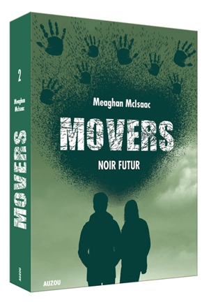 Movers. Vol. 2. Noir futur - Meaghan McIsaac