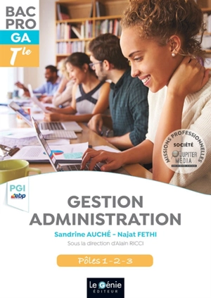 Gestion administration EBP terminale : bac pro GA, terminale - Sandrine Auché