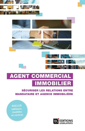 Agent commercial immobilier : sécuriser les relations entre mandataire et agence immobilière - Pascal Simons