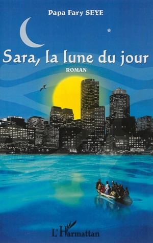 Sara : la lune du jour - Papa Fary Sèye