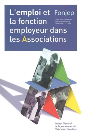 L'emploi et la fonction employeur dans les associations - Fonds de coopération de la jeunesse et de l'éducation populaire (France)