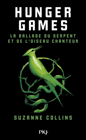 Hunger games. La ballade du serpent et de l'oiseau chanteur - Suzanne Collins