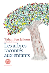 Les arbres racontés aux enfants - Tahar Ben Jelloun