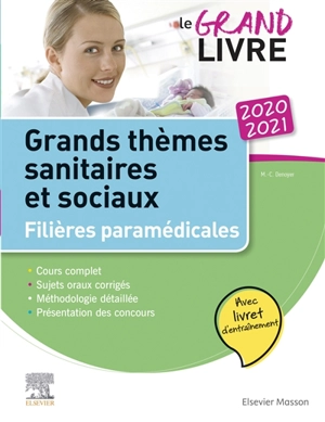 Grands thèmes sanitaires et sociaux 2020-2021 : filières paramédicales : avec livret d'entraînement - Marie-Christine Denoyer