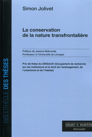 La conservation de la nature transfrontalière - Simon Jolivet