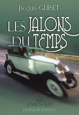 Les jalons du temps - Jacques Guiset