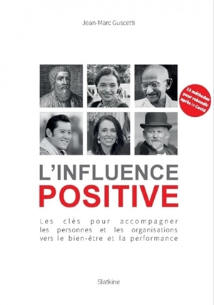 L'influence positive - Jean-Marc Guscetti