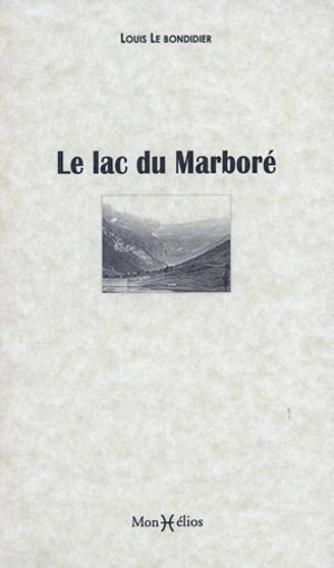 Le lac du Marboré - Louis Le Bondidier