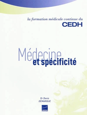 Médecine et spécificité - Denis Demarque